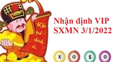 Nhận định VIP SXMN 3/1/2022
