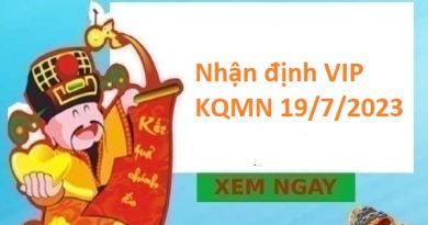 Nhận định VIP KQ miền Nam 19/7/2023