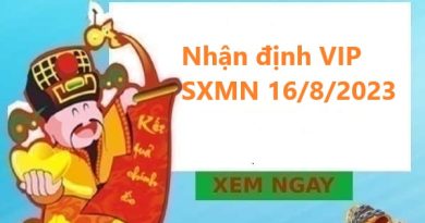 Nhận định VIP SXMN 16/8/2023