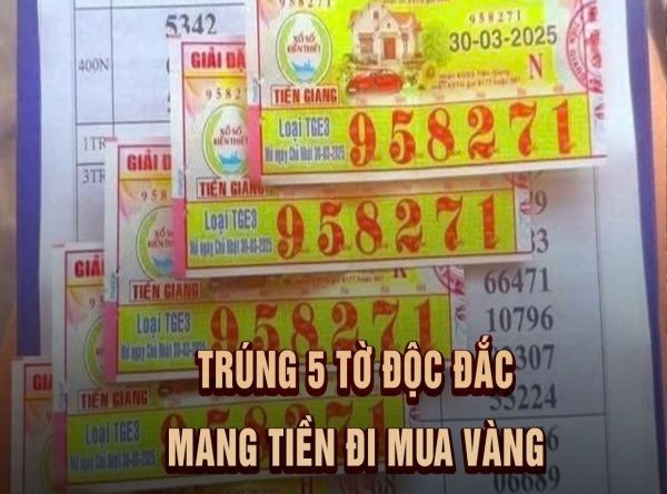Trúng 5 tờ vé số độc đắc và quyết định mua vàng