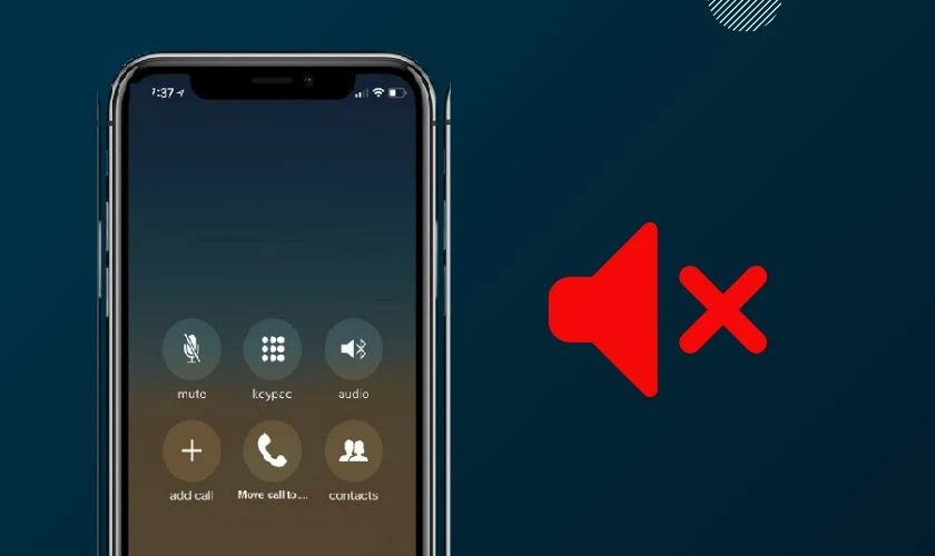 Nguyên nhân khiến iPhone bị mất âm thanh